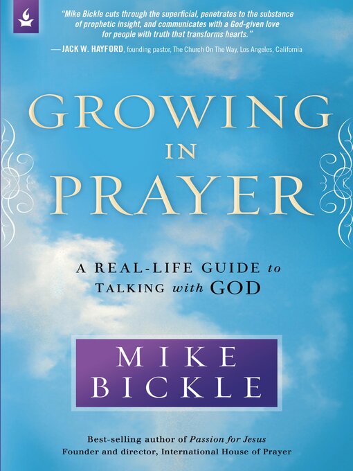 Title details for Growing in Prayer by Mike Bickle - Available